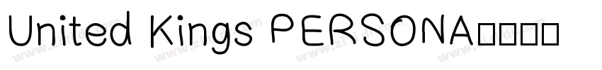 United Kings PERSONA字体转换